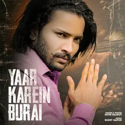 Yaar Karein Burai